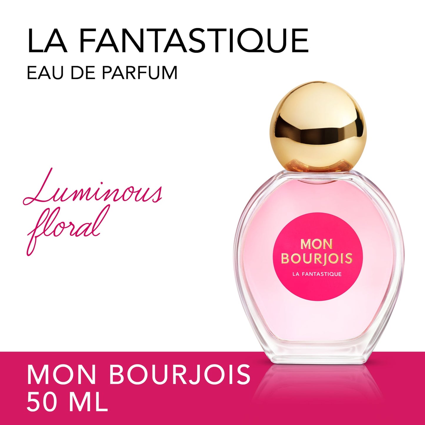 Mon Bourjois La Fantastique Eau de Parfum 50ml 50ml